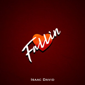 Listen to Fallin song with lyrics from Isaac David