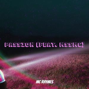 收听MC Rhymes的Passion (Explicit)歌词歌曲