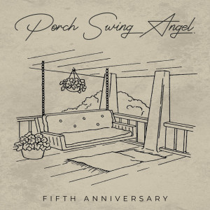 Album Porch Swing Angel (Fifth Anniversary) (Explicit) from Muscadine Bloodline