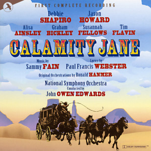 Paul Francis Webster的專輯Calamity Jane (All Star Studio Cast)