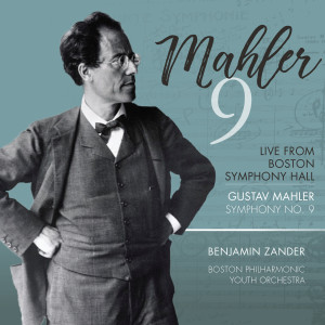 Benjamin Zander的專輯Mahler: Symphony No. 9 in D Major (Live)
