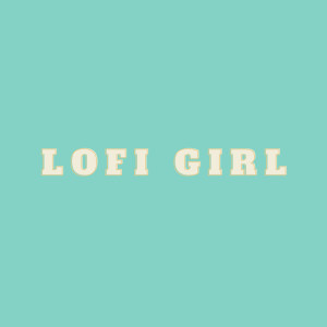อัลบัม Lofi Girl ศิลปิน Soft Dreams