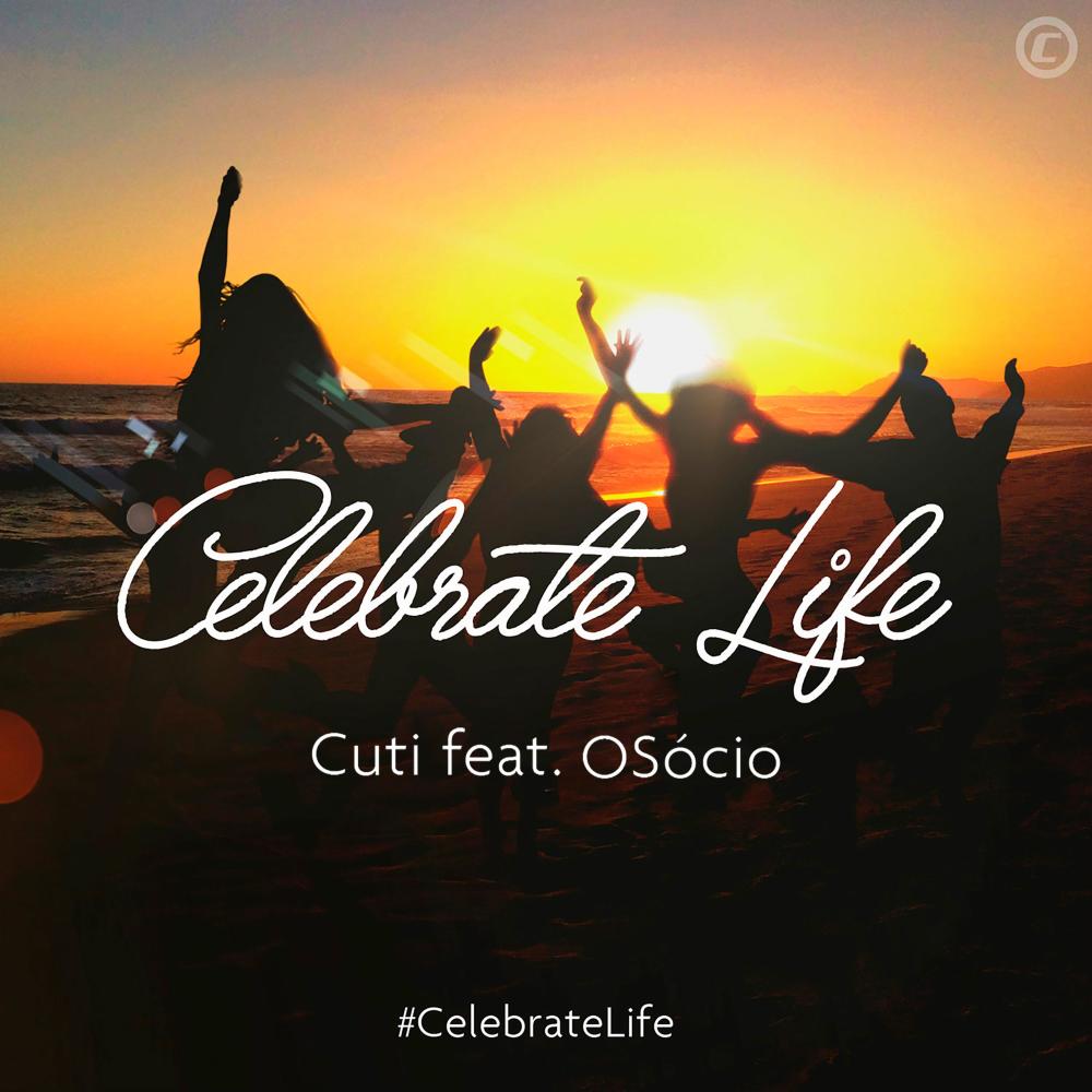 Celebrate Life (Extended Mix)