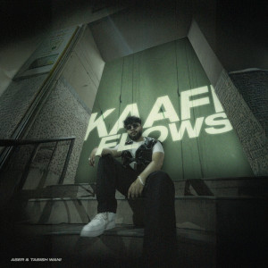 ASER的專輯Kaafi Flows