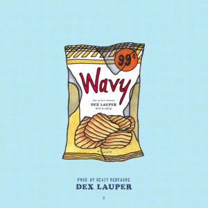 ดาวน์โหลดและฟังเพลง Wavy (Explicit) พร้อมเนื้อเพลงจาก dex lauper
