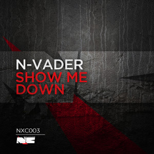 收聽N-Vader的Show me down (Explicit)歌詞歌曲