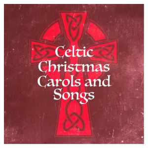 Album Celtic Christmas Carols and Songs from Christmas Party Allstars