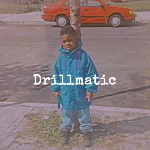 Lucky（歐美）的專輯DrillMatic! (Explicit)
