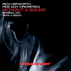 收聽Rich Hepworth的Without a Sound (Para X Remix)歌詞歌曲
