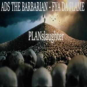 ดาวน์โหลดและฟังเพลง PLANslaughter (feat. FYA DA FLAME) (Explicit) พร้อมเนื้อเพลงจาก ADSTHEBARBARIAN