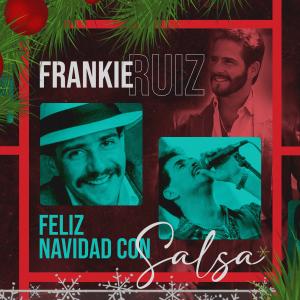 Frankie Ruíz的專輯Feliz Navidad Con Salsa (Explicit)