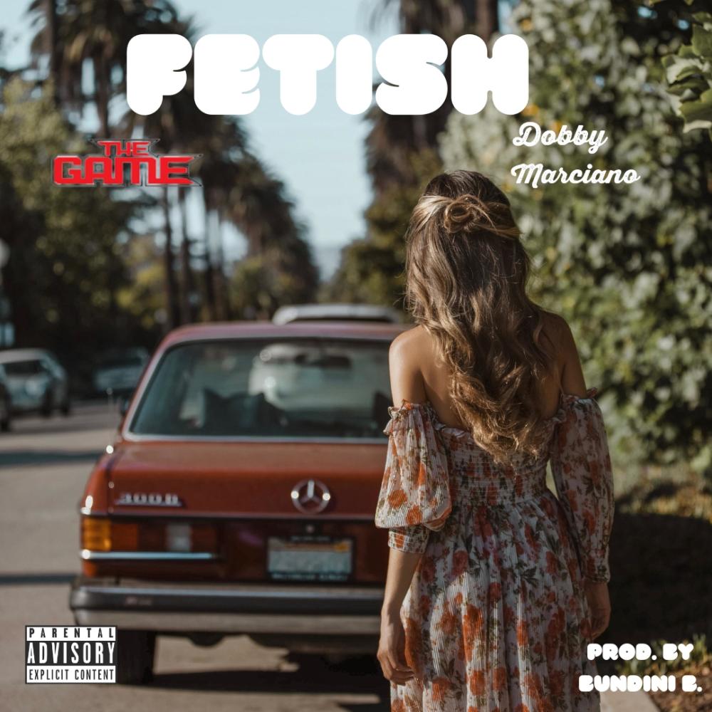 Fetish (feat. The Game) (Explicit)