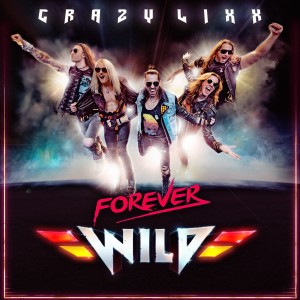 CRAZY LIXX的專輯Forever Wild