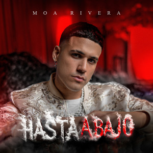 Album Hasta Abajo from Moa Rivera
