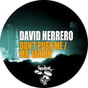 收聽david herrero的Don't Push Me (Original Mix)歌詞歌曲