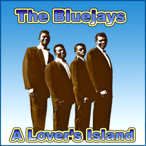 The Bluejays的專輯A Lovers Island