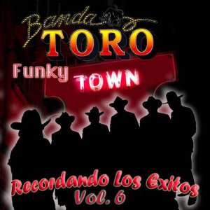 收聽Banda Toro的Funk Town歌詞歌曲