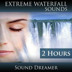 Extreme Waterfall Sounds (2 Hours)