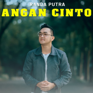 Listen to 07 ANGAN CINTO song with lyrics from randa putra