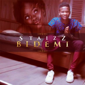 Listen to Bidemi song with lyrics from Staizz