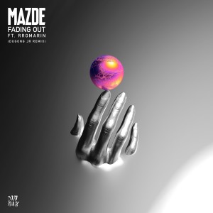 Mazde的专辑Fading Out (Dugong JR Remix)