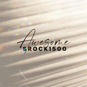 ดาวน์โหลดและฟังเพลง Awesome (Explicit) พร้อมเนื้อเพลงจาก Srock1500
