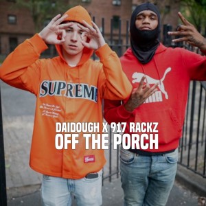 Listen to Off The Porch (Explicit) song with lyrics from Daidough
