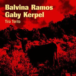 收聽Balvina Ramos & Gaby Kerpel的Coplas de amor (parte 2)歌詞歌曲