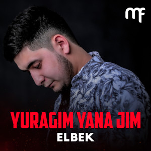 ดาวน์โหลดและฟังเพลง Yuragim yana jim พร้อมเนื้อเพลงจาก Elbek