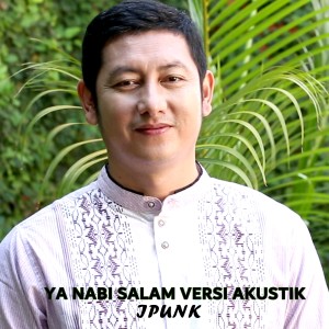 อัลบัม Ya Nabi Salam Versi Akustik ศิลปิน iPunk