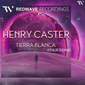 Listen to Tierra Blanca (Ithur Remix) song with lyrics from Henry Caster