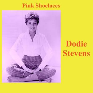 Pink Shoelaces dari Dodie Stevens