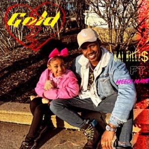 Kai Billz$的專輯Gold (feat. Meech Marie)
