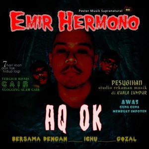 Listen to AQ OK song with lyrics from Emir Hermono