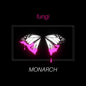 Monarch的專輯fungi