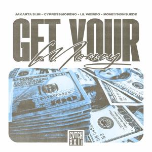 Get Your Money (feat. Lil Weirdo & MoneySign Suede) (Explicit) dari Lil Weirdo