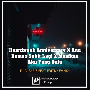 Dengarkan Heartbreak Anniversary X Anu Remon Sakit Lagi X Maafkan Aku Yang Dulu (Remix) lagu dari Dj Alfaris dengan lirik
