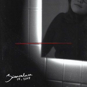 收听Biancaluca的19, 2019歌词歌曲