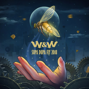 W&W的專輯Supa Dupa Fly 2018