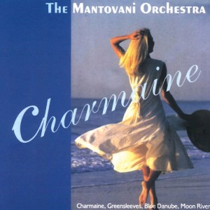 Album Charmaine oleh Mantovani Orchester