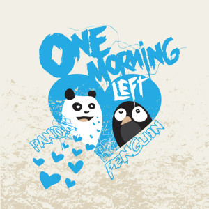 อัลบัม Panda <3 Penguin ศิลปิน One Morning Left