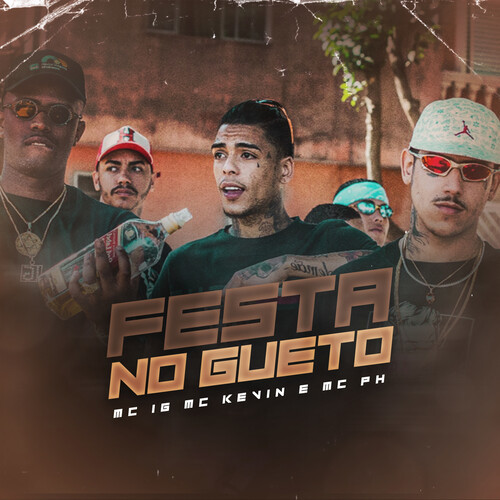 Festa No Gueto (Explicit)