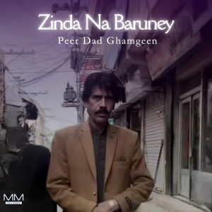Album Zinda Na Baruney from Peer Dad Ghamgeen