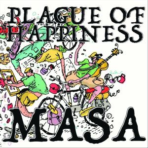อัลบัม MASA ศิลปิน Plague Of Happiness