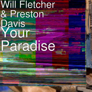 Album Your Paradise from Will Fletcher