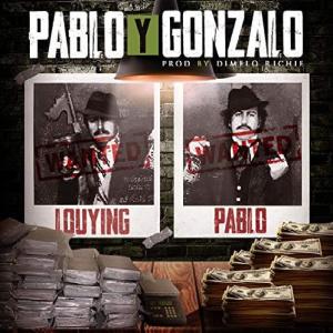 Pavlo的專輯Pablo y gonzalo (feat. Louying & Pavlo) [Explicit]