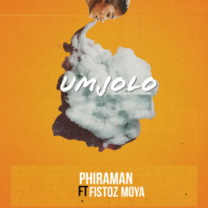 Phiraman的专辑Umjolo