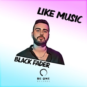 Black Fader的專輯Like Music