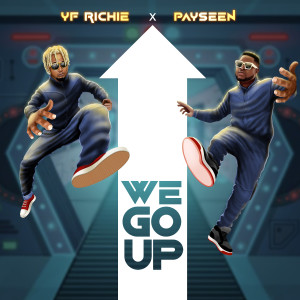 Album We Go Up (Explicit) from Payseen