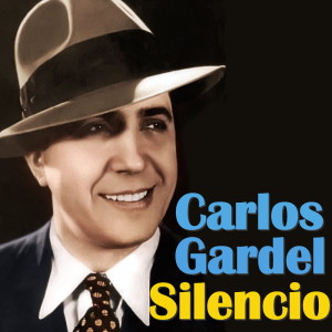 Album Silencio from Carlos Gardel